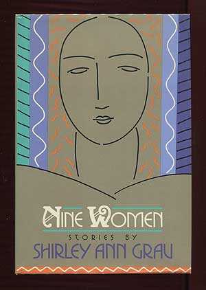 Item #308069 Nine Women: Short Stories. Shirley Ann GRAU