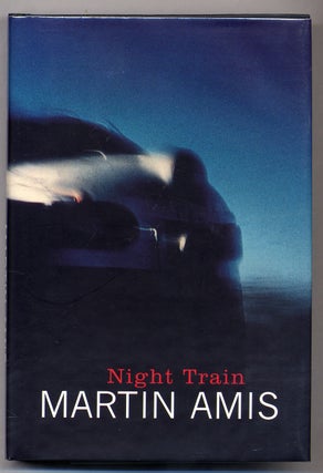 Item #308077 Night Train. Martin AMIS