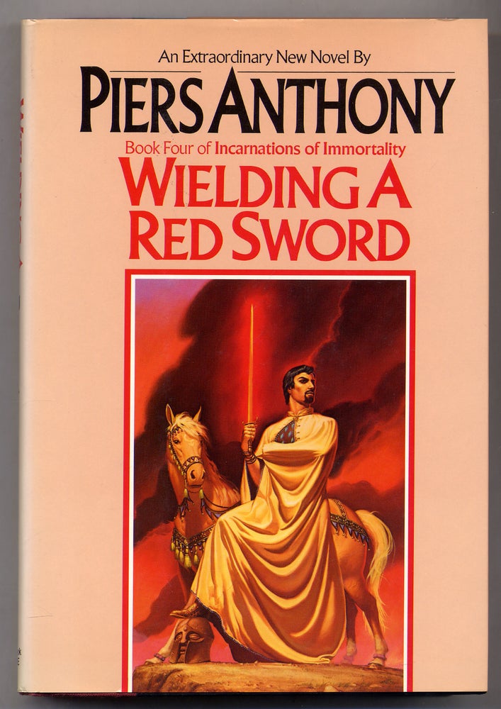 Item #308205 Wielding A Red Sword: Book Four of Incarnations of Immortality. Piers ANTHONY.