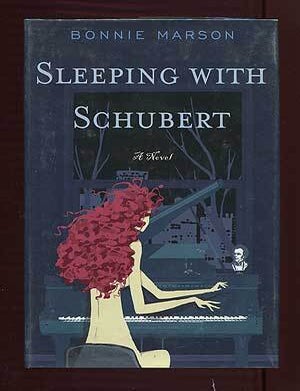 Item #308257 Sleeping With Schubert. Bonnie MARSON.