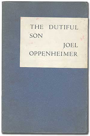 Item #308298 The Dutiful Son. Joel OPPENHEIMER.