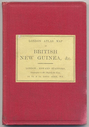 Item #308390 London Atlas Map of British New Guinea, &c