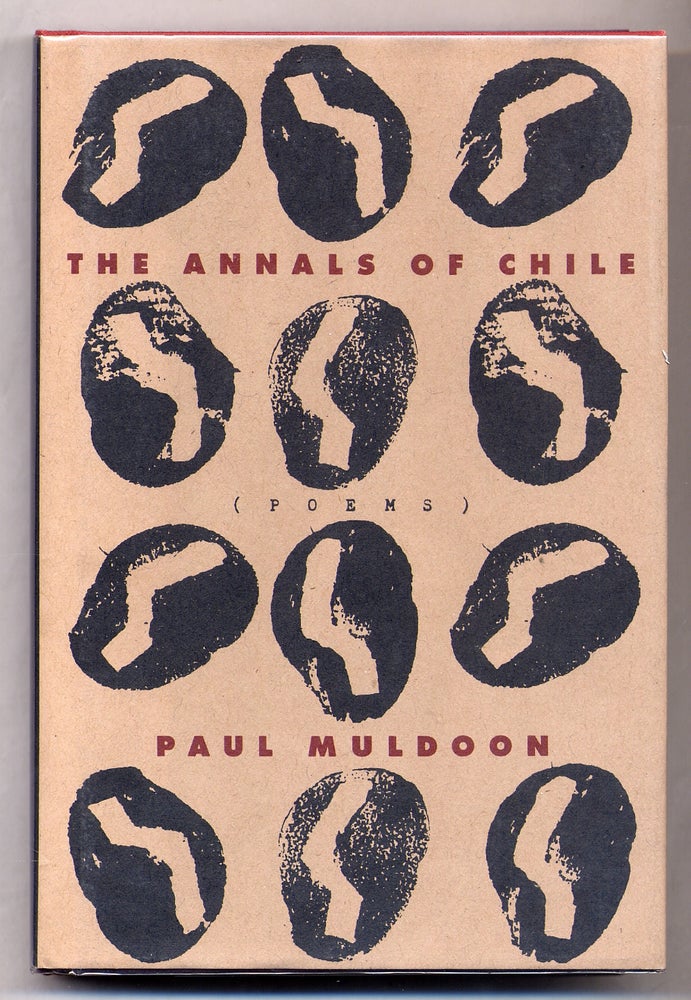 Item #308424 The Annals of Chile. Paul MULDOON.