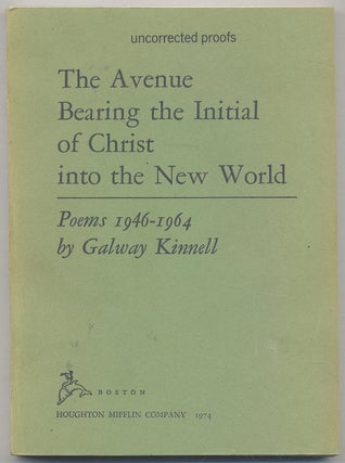Item #308460 The Avenue Bearing the Initial of Christ into the New World. Poems 1946-64. Galway...