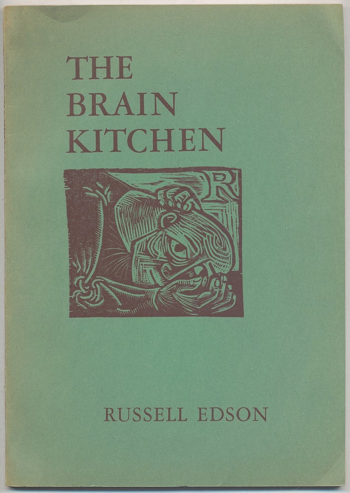 Item #308505 The Brain Kitchen. Writings and Woodcuts. Russell EDSON.