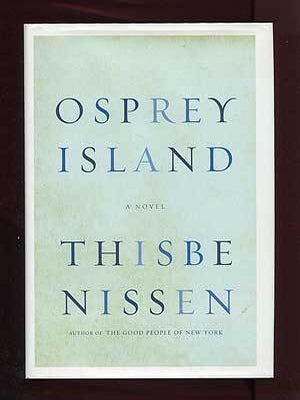 Osprey Island. Thisbe NISSEN.