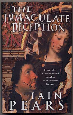 Item #308730 The Immaculate Deception. Iain PEARS.