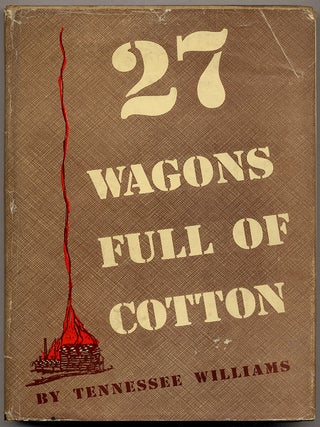 Item #309037 27 Wagons Full of Cotton and Other One Act Plays. Tennessee WILLIAMS