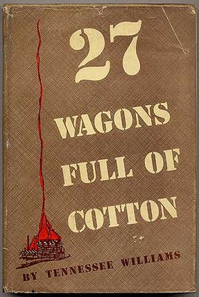 Item #309037 27 Wagons Full of Cotton and Other One Act Plays. Tennessee WILLIAMS