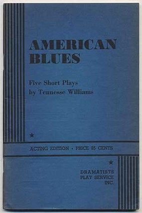 Item #309068 American Blues. Tennessee WILLIAMS