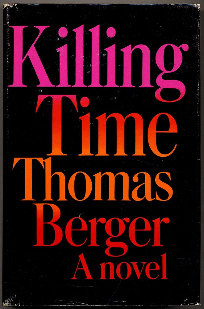 Item #309112 Killing Time. Thomas BERGER.