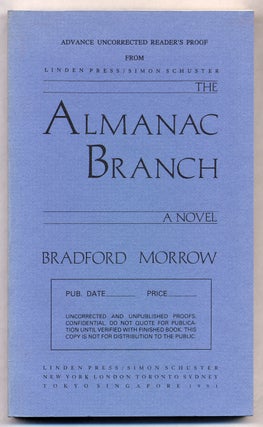 Item #309133 The Almanac Branch. Bradford MORROW