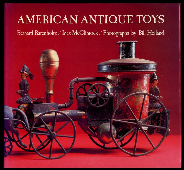 Item #309194 American Antique Toys. Bernard et all BARENHOLTZ.
