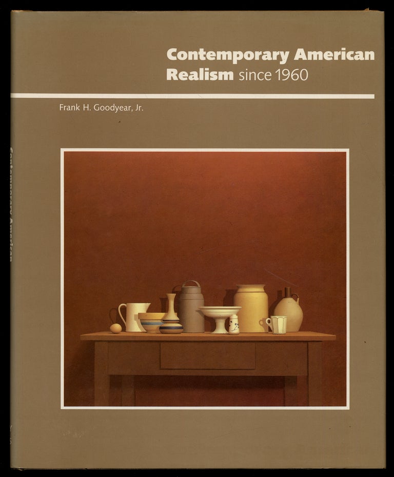 Item #309202 Contemporary American Realism Since 1960. Frank H. GOODYEAR.
