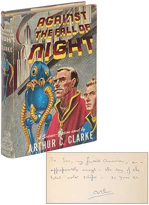 Item #309265 Against the Fall of Night. Arthur C. CLARKE
