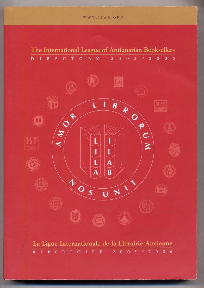 Item #309277 The International League of Antiquarian Booksellers Directory 2005/2006