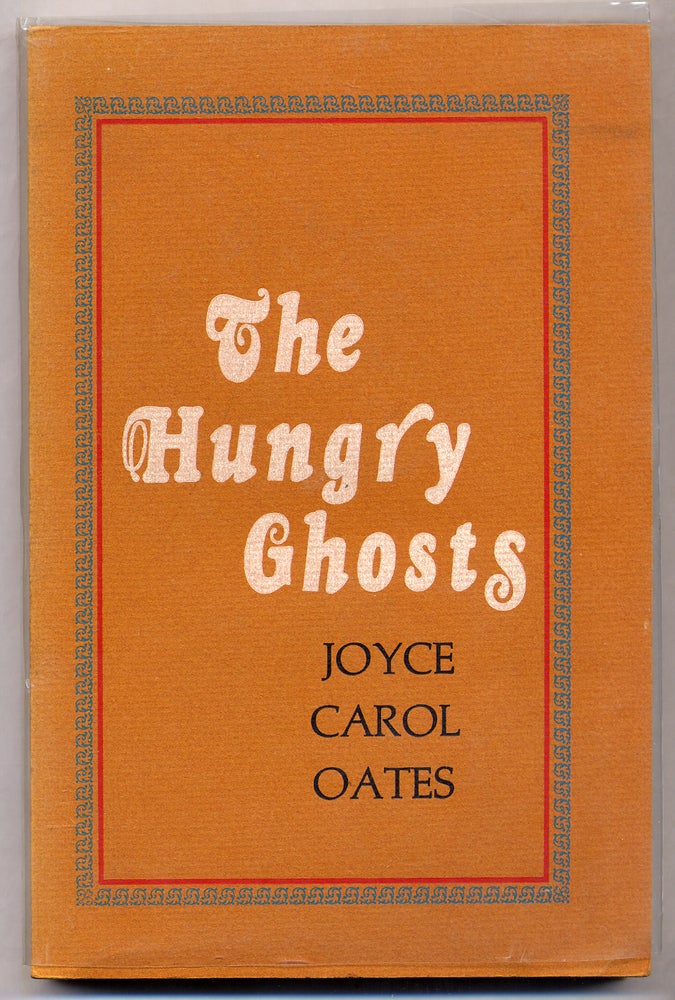 Item #309304 The Hungry Ghosts. Joyce Carol OATES.