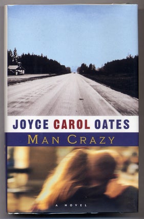 Item #309312 Man Crazy. Joyce Carol OATES