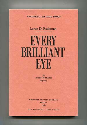 Item #309422 Every Brilliant Eye. Loren ESTLEMAN.