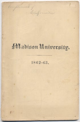 Item #309425 Catalogue of the Officers and Students of Madison University, for the Academic Year....
