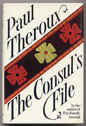 Item #309452 The Consul's File. Paul THEROUX.