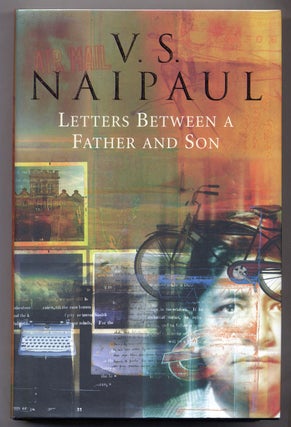 Item #309477 Letters Between a Father and Son. V. S. NAIPAUL