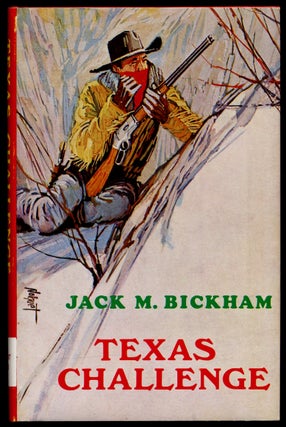 Item #309488 Texas Challenge. Jack M. BICKHAM