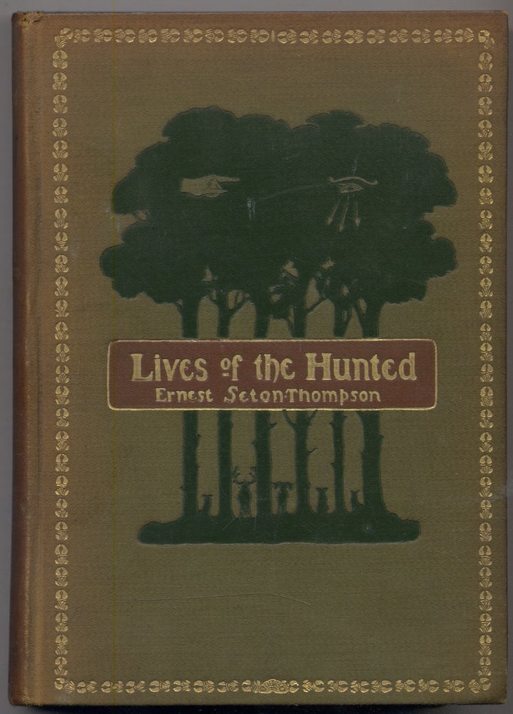 Item #309518 Lives of the Hunted. Ernest Thompson SETON.