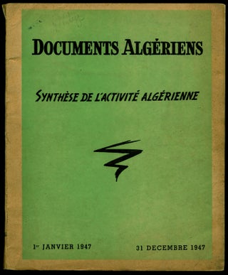 Item #309524 Documents Algériens. Synthèse de l' activité algérienne - 1er Janvier 1947 - 31...