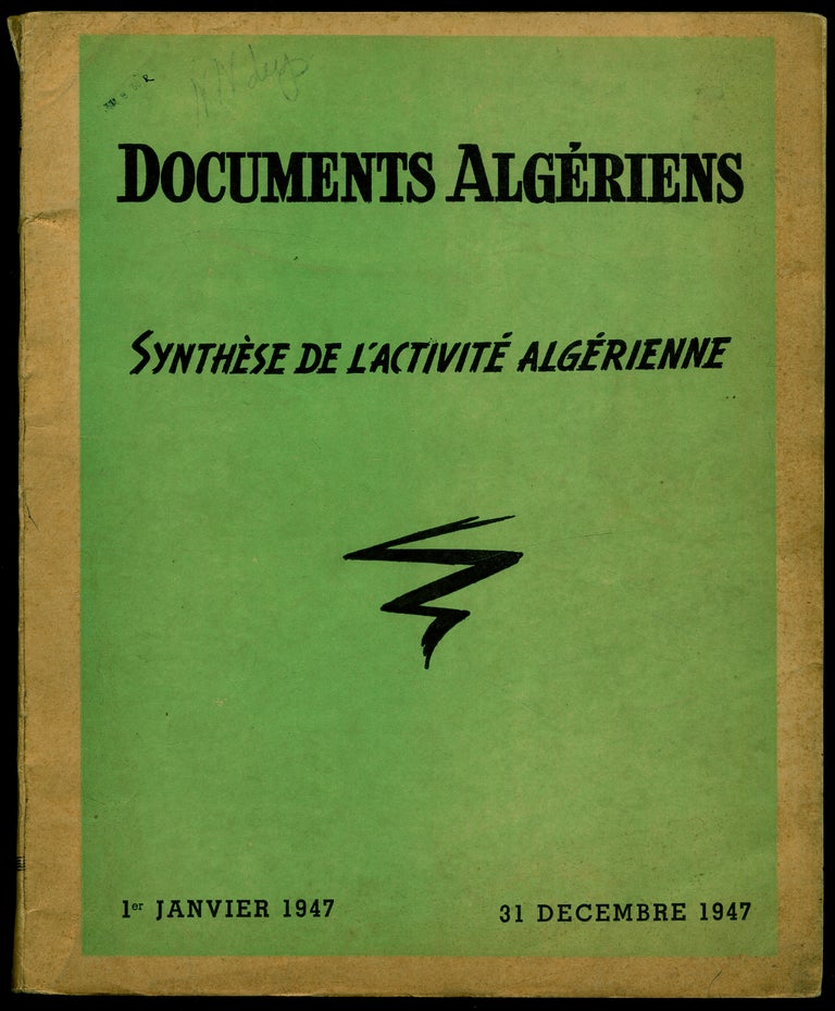 Item #309524 Documents Algériens. Synthèse de l' activité algérienne - 1er Janvier 1947 - 31 Décembre 1947