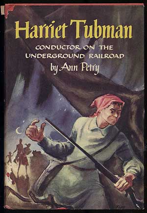 Harriet Tubman: Conductor On The Underground Railroad | Ann PETRY