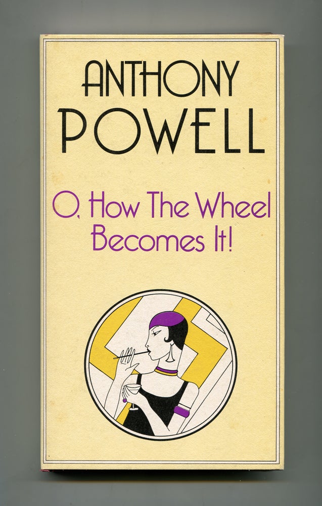 Item #309663 O, How the Wheel Becomes It! Anthony POWELL.