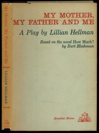 Item #309835 My Mother, My Father and Me. Lillian HELLMAN
