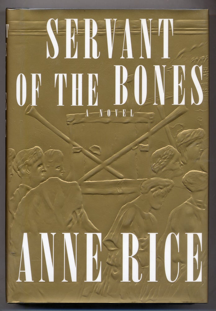Item #309964 Servant of the Bones. Anne RICE.