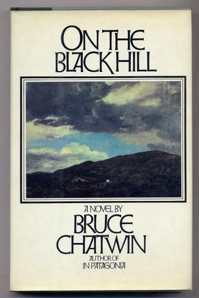 Item #309968 On the Black Hill. Bruce CHATWIN