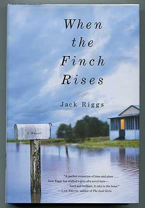 When the Finch Rises. Jack RIGGS.