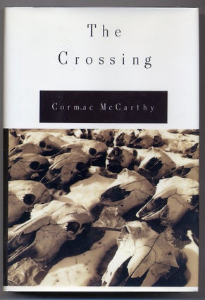 Item #310092 The Crossing. Cormac McCARTHY