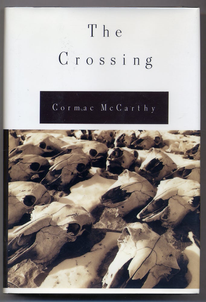 Item #310092 The Crossing. Cormac McCARTHY.