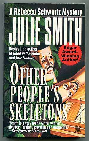 Item #310117 Other People's Skeletons. Julie SMITH.
