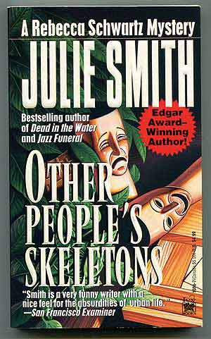 Item #310119 Other People's Skeletons. Julie SMITH.
