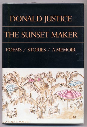 Item #310178 The Sunset Maker. Donald JUSTICE