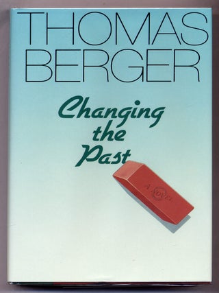 Item #310185 Changing the Past. Thomas BERGER