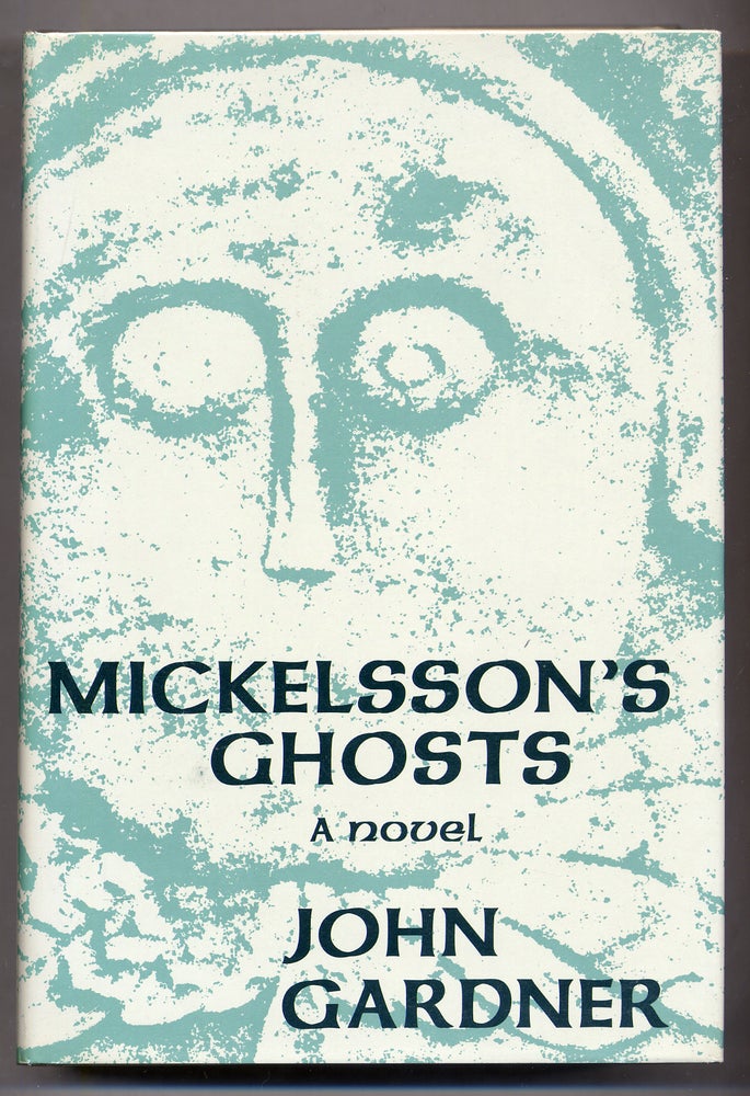 Item #310499 Mickelsson's Ghosts. John GARDNER.