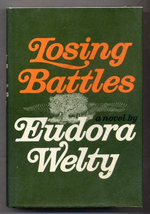 Item #310653 Losing Battles. Eudora WELTY
