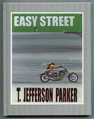 Easy Street. T. Jefferson PARKER.