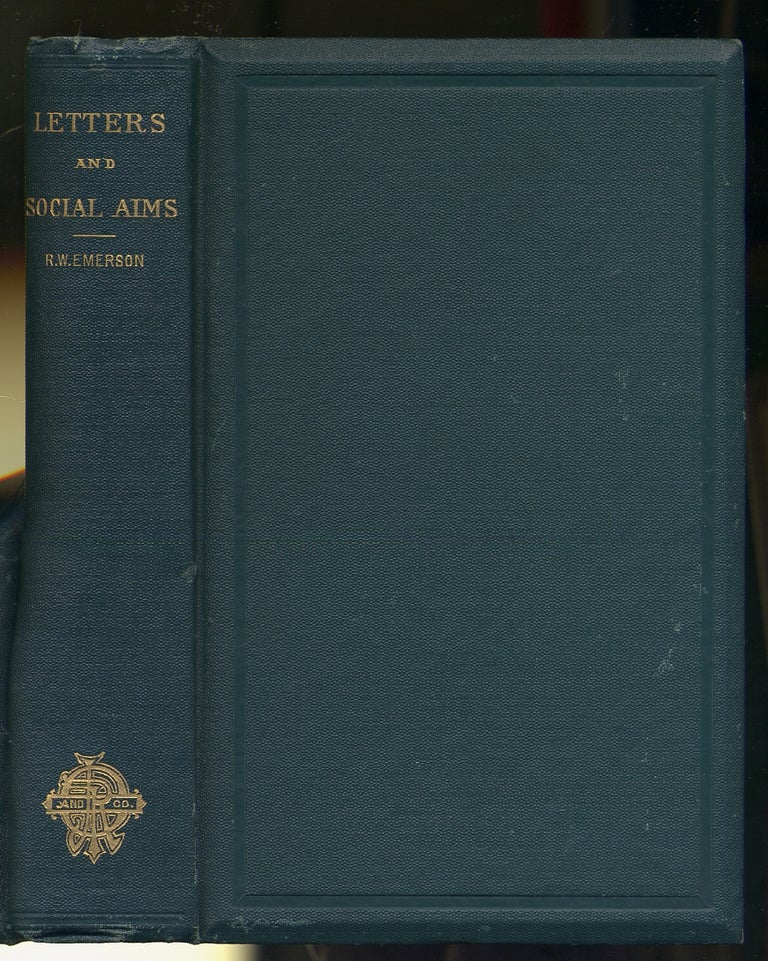 Item #310910 Letters and Social Aims. Ralph Waldo EMERSON.
