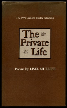 Item #311077 The Private Life. Poems. Lisel MUELLER