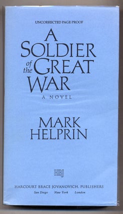 Item #311099 A Soldier of the Great War. Mark HELPRIN