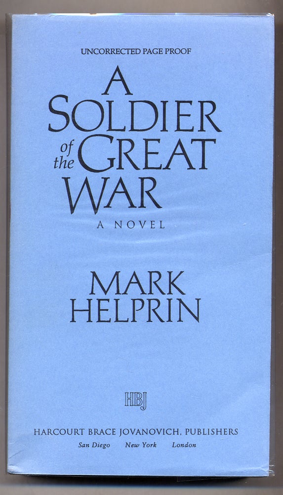 Item #311099 A Soldier of the Great War. Mark HELPRIN.