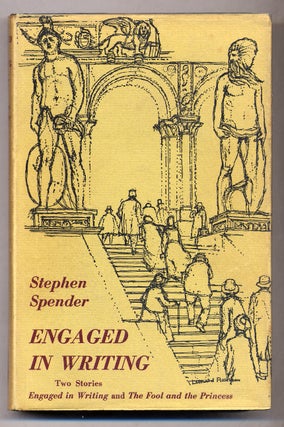 Item #311134 Engaged in Writing and The Fool and the Princess. Stephen SPENDER